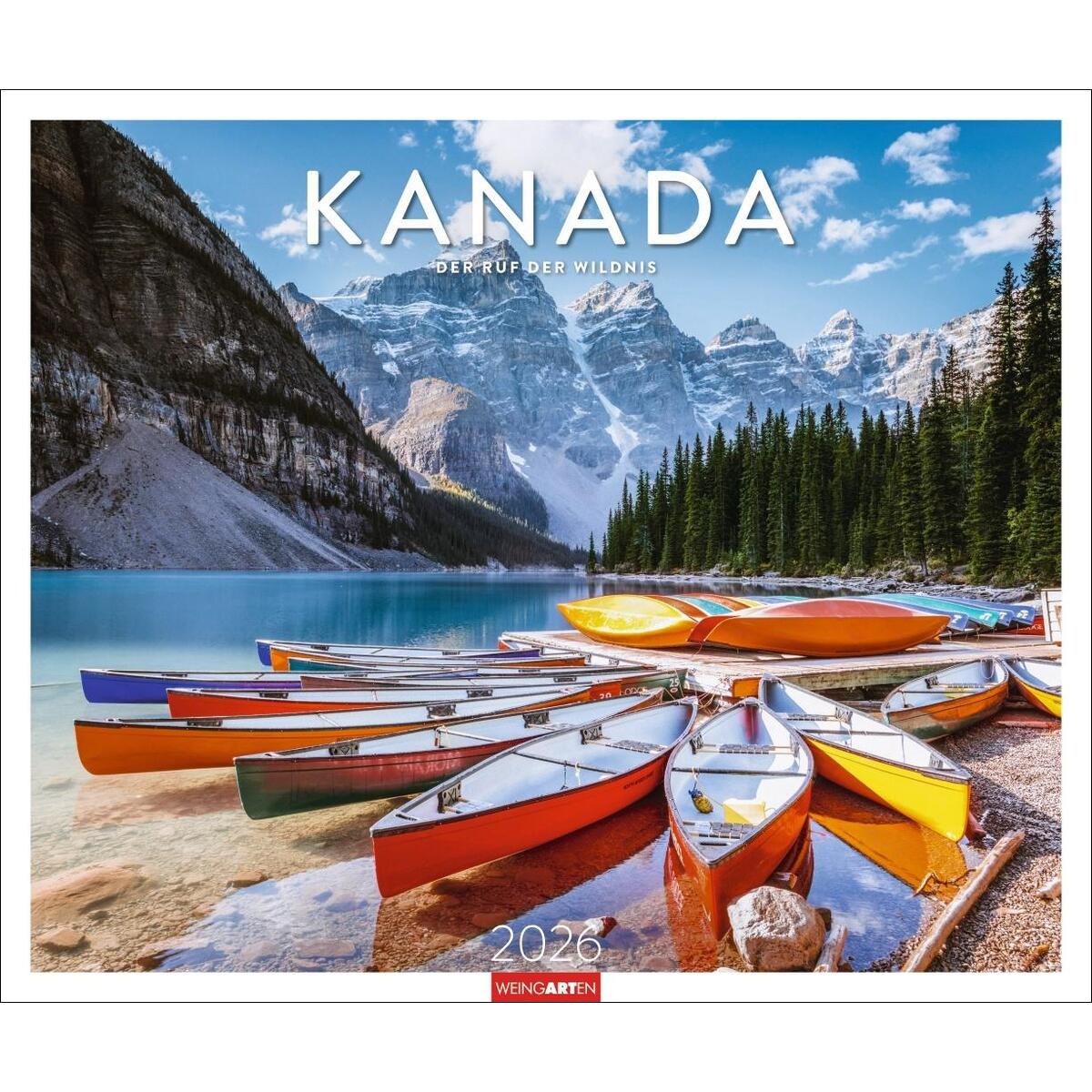 Kanada Kalender 2026 - Der Ruf der Wildnis Kanada Kalender 2026 - Der Ruf der Wildnis von Weingarten