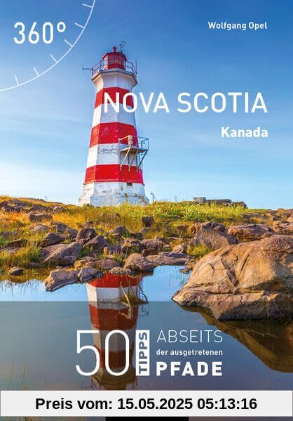 Kanada - Nova Scotia: 50 Tipps abseits der ausgetretenen Pfade