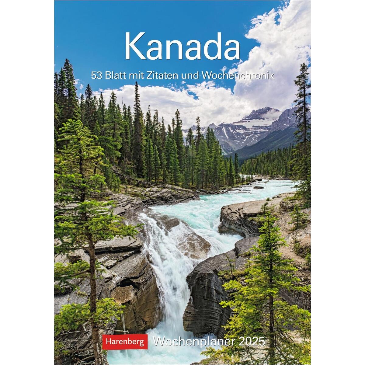 Kanada Wochenplaner 2025 - 53 Blatt mit Zitaten und Wochenchronik von Harenberg