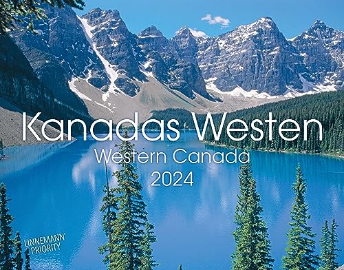 Kanadas Westen Kalender 2024 | Wandkalender Kanada/Nordamerika im Großformat (58 x 45,5 cm): Western Canada 2024 von Linnemann, S
