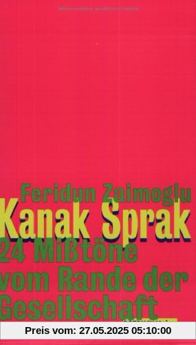 Kanak Sprak - 24 Mißtöne vom Rande der Gesellschaft