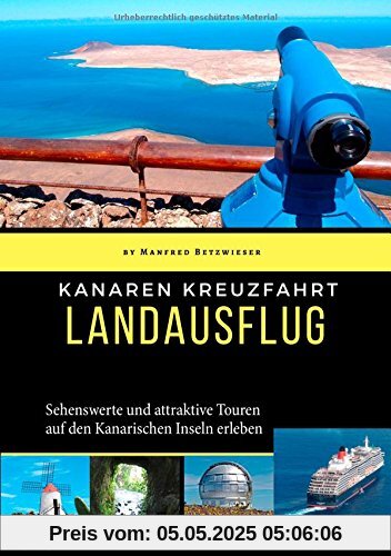 Kanaren Kreuzfahrt: Landausflüge