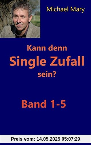 Kann denn Single Zufall sein?: Band 1 - 5 (Singles)