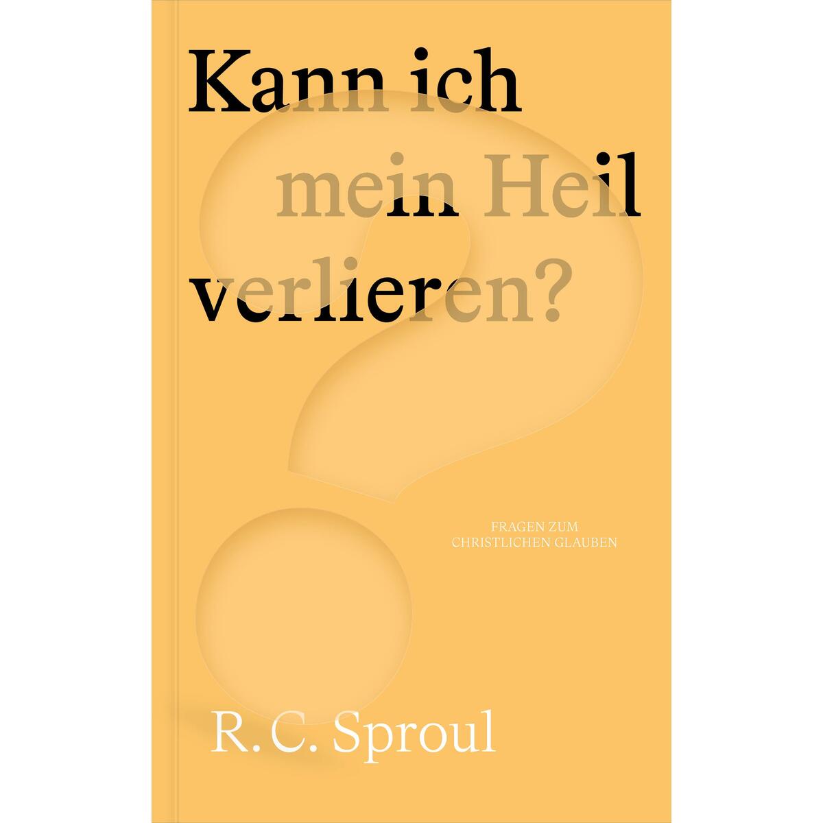 Kann ich mein Heil verlieren? von Verbum Medien