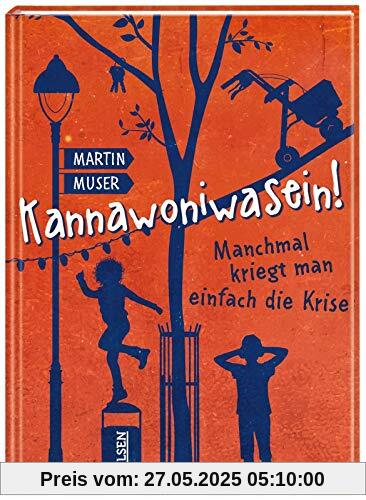 Kannawoniwasein! Manchmal kriegt man einfach die Krise (3)