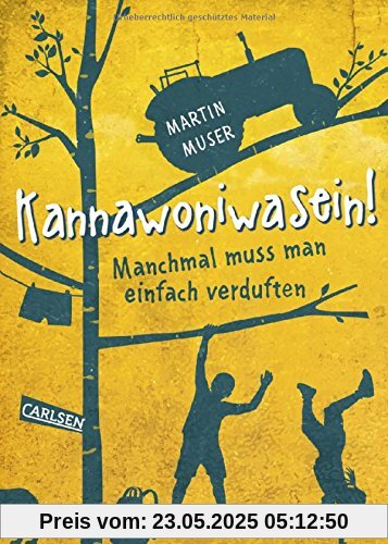 Kannawoniwasein - Manchmal muss man einfach verduften