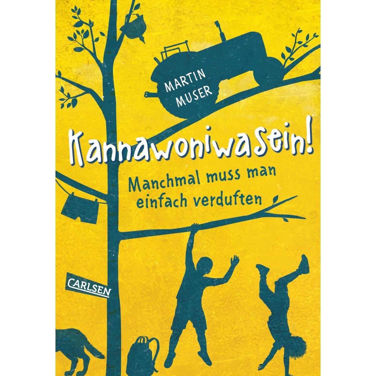 Kannawoniwasein! Manchmal muss man einfach verduften von Carlsen Verlag GmbH