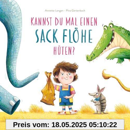 Kannst du mal einen Sack Flöhe hüten?: Witziges Mitmachbuch für Jungen und Mädchen ab 3 Jahren