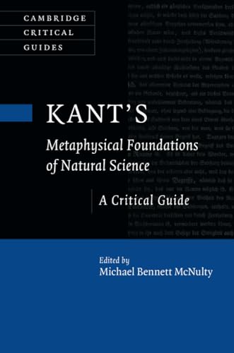 Kant's Metaphysical Foundations of Natural Science: A Critical Guide (Cambridge Critical Guides) von Cambridge University Press