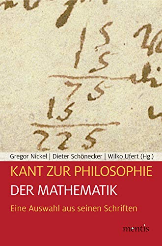 Kant zur Philosophie der Mathematik: Eine Auswahl aus seinen Schriften von Brill Mentis / Brill mentis