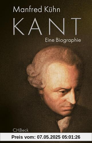Kant: Eine Biographie