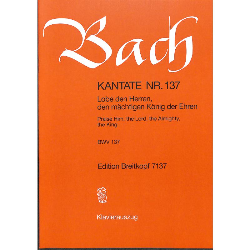 Kantate 137 Lobe den Herren den mächtigen König der Ehren BWV 137