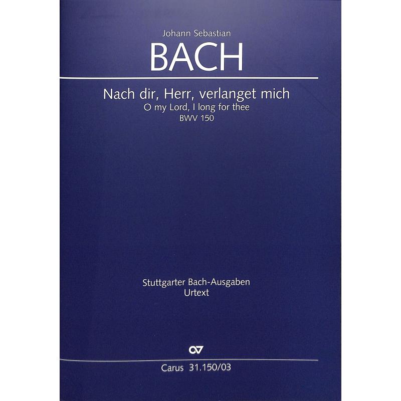 Kantate 150 nach dir Herr verlanget mich BWV 150 Kantate 150 nach dir Herr verlanget mich BWV 150