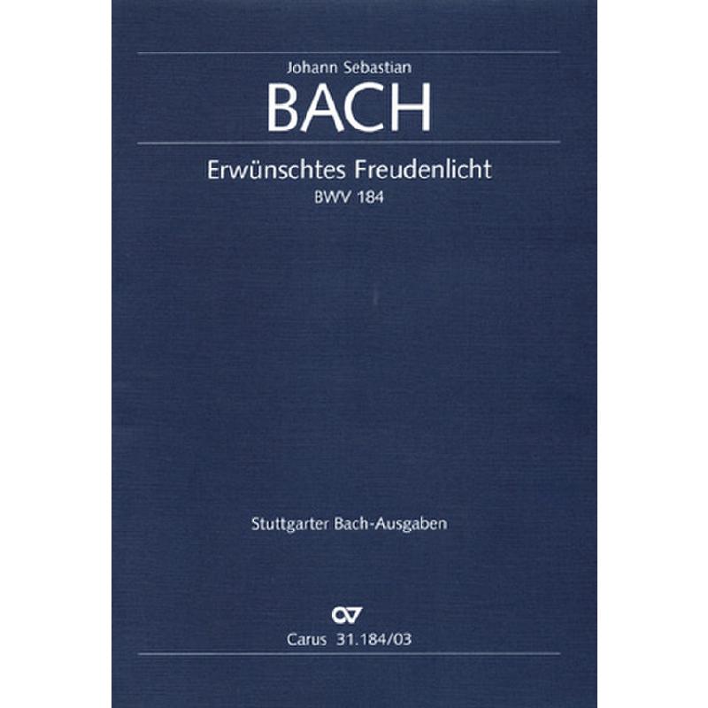 Kantate 184 Erwünschtes Freudenlicht BWV 184