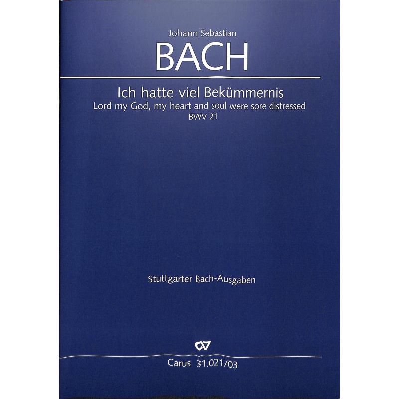 Kantate 21 ich hatte viel Bekümmernis BWV 21