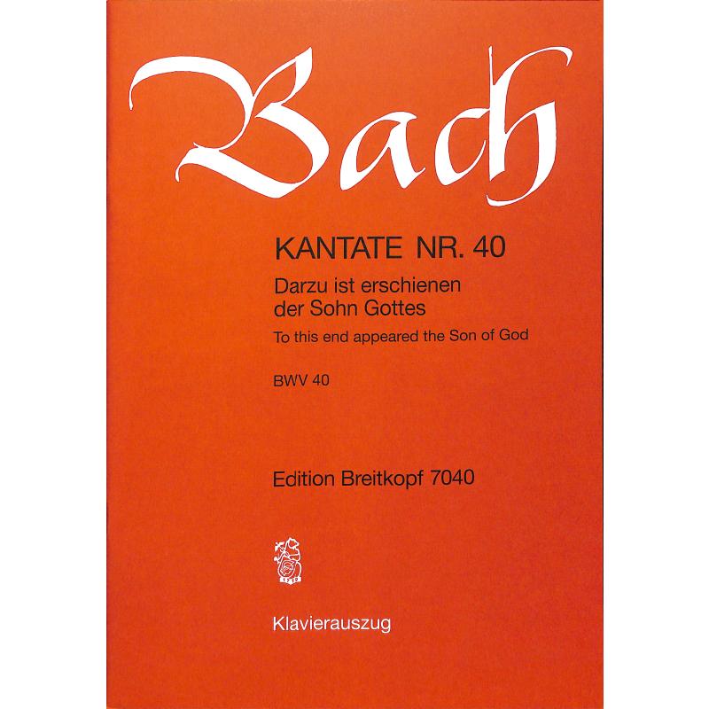 Kantate 40 Dazu ist erschienen der Sohn Gottes BWV 40