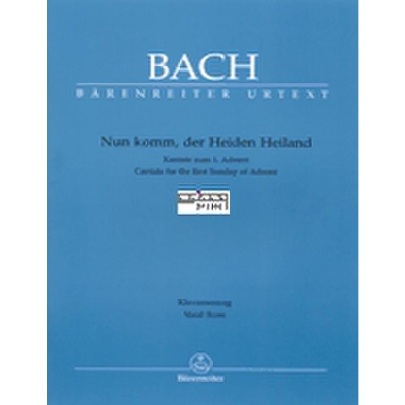 Kantate 62 nun komm der Heiden Heiland BWV 62 Kantate 62 nun komm der Heiden Heiland BWV 62