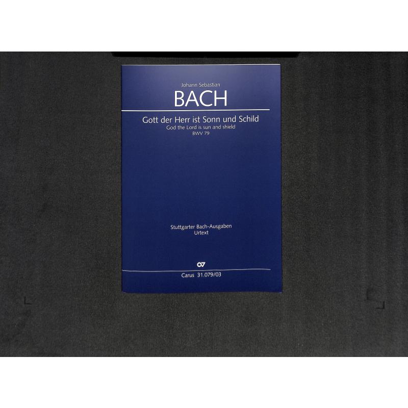 Kantate 79 Gott der Herr ist Sonn und Schild BWV 79 Kantate 79 Gott der Herr ist Sonn und Schild BWV 79