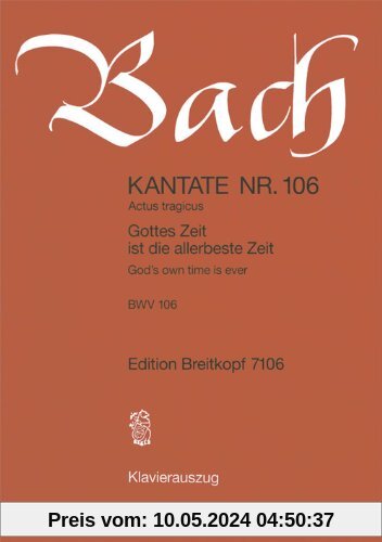 Kantate BWV 106 Gottes Zeit ist die allerbeste Zeit - Actus tragicus - Klavierauszug (EB 7106)