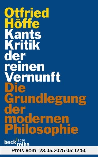 Kants Kritik der reinen Vernunft: Die Grundlegung der modernen Philosophie Kants Kritik der reinen Vernunft: Die Grundlegung der modernen Philosophie