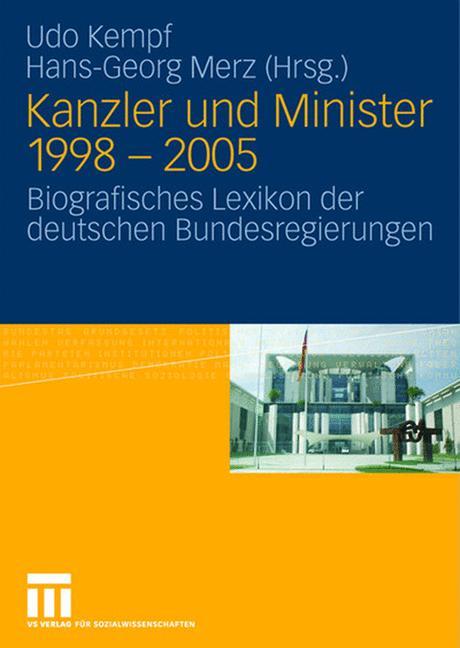 Kanzler und Minister 1998 - 2005 von VS Verlag für Sozialwissenschaften