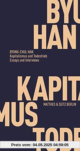 Kapitalismus und Todestrieb: Essays und Interviews (Fröhliche Wissenschaft)