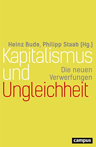 Kapitalismus und Ungleichheit: Die neuen Verwerfungen