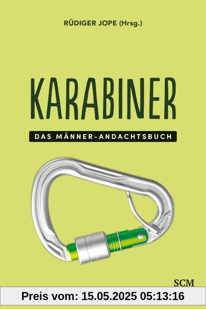 Karabiner: Das Männer-Andachtsbuch (Männer, unterwegs mit Gott, 5, Band 5)