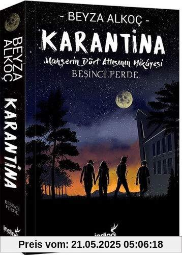 Karantina - Besinci Perde: Mahşerin Dört Atlısının Hikayesi