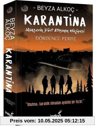 Karantina Dördüncü Perde: Mahserin Dört Atlisinin Hikayesi: Mahşerin Dört Atlısının Hikayesi