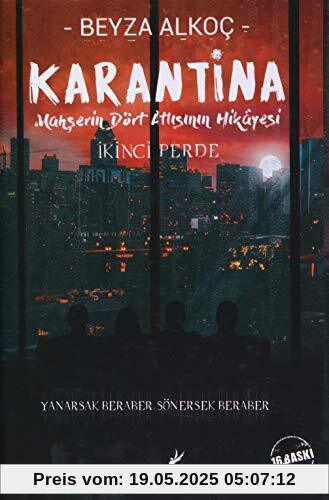 Karantina Ikinci Perde Ciltli: Mahşerin Dört Atlısının Hikayesi