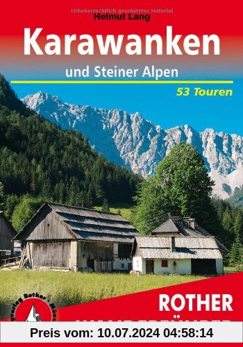 Karawanken und Steiner Alpen: 53 Touren