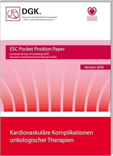 Kardiovaskuläre Komplikationen onkologischer Therapien: Version 2016 (Pocket-Leitlinien / Publikationen von Fachgesellschaften)
