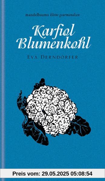 Karfiol / Blumenkohl: Kleine Gourmandise Nr. 45 Karfiol / Blumenkohl: Kleine Gourmandise Nr. 45