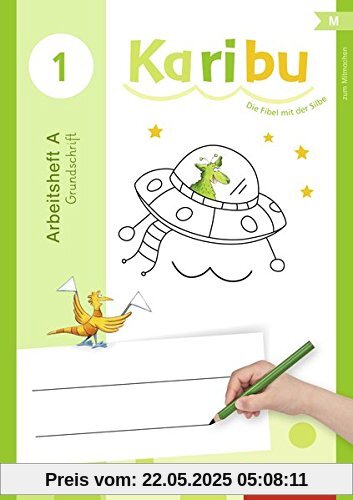 Karibu - Ausgabe 2016: Arbeitshefte Klasse 1 Grundschrift: Zur Mitmachfibel