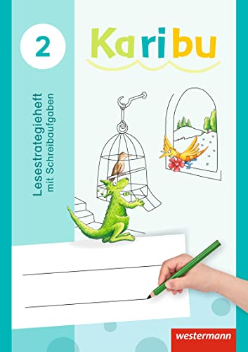 Karibu - Ausgabe 2016: Lesestrategieheft 2 mit Schreibaufgaben von Westermann