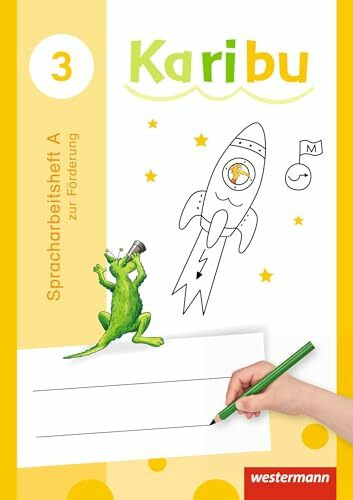 Karibu - Ausgabe 2016: Spracharbeitsheft 3 zur Förderung Karibu - Ausgabe 2016: Spracharbeitsheft 3 zur Förderung