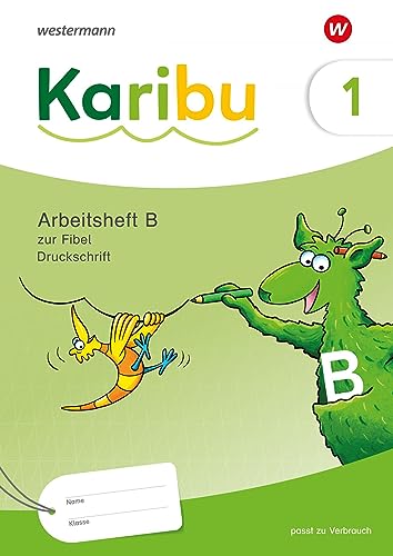 Karibu - Ausgabe 2024: Arbeitsheft 1 (B) Druckschrift zur Fibel Verbrauch von Westermann Schulbuchverlag