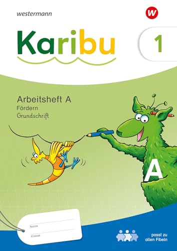 Karibu - Ausgabe 2024: Arbeitsheft Fördern 1 (A) Grundschrift zielgleich, seitenparallel zum Arbeitsheft A Basis
