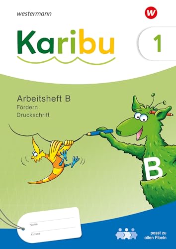 Karibu - Ausgabe 2024: Arbeitsheft Fördern 1 (B) Druckschrift zielgleich, seitenparallel zum Arbeitsheft B Basis