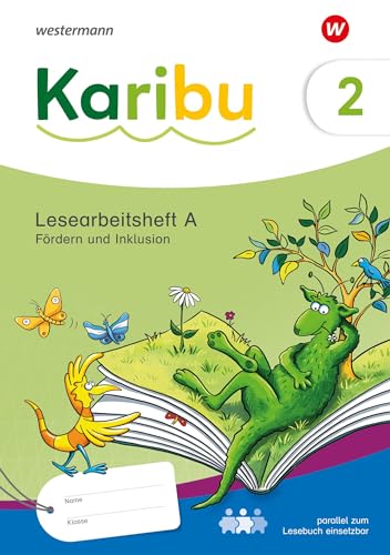 Karibu - Ausgabe 2024: Lesearbeitsheft Fördern und Inklusion 2 alternativ zum Lesebuch einsetzbar, themengleich Karibu - Ausgabe 2024: Lesearbeitsheft Fördern und Inklusion 2 alternativ zum Lesebuch einsetzbar, themengleich