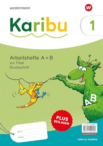 Karibu - Ausgabe 2024: Paket Arbeitshefte 1 (A+B) Druckschrift zur Fibel Ausleihe plus Beilagen 1b von Westermann Schulbuchverlag