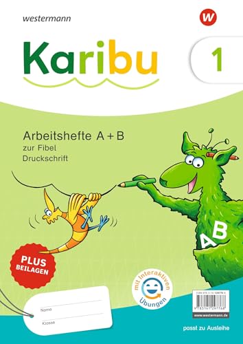Karibu - Ausgabe 2024: Paket Arbeitshefte 1 (Teil A und B) Druckschrift zur Fibel Ausleihe- mit interaktiven Übungen plus Beilagen: Alle Bundesländer außer Bayern - Ausgabe 2024 von Westermann Schulbuchverlag