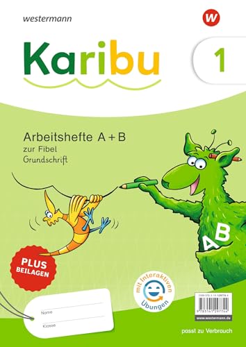 Karibu - Ausgabe 2024: Paket Arbeitshefte 1 (Teil A und B) Grundschrift zur Fibel Verbrauch - mit interaktiven Übungen von Westermann Schulbuchverlag