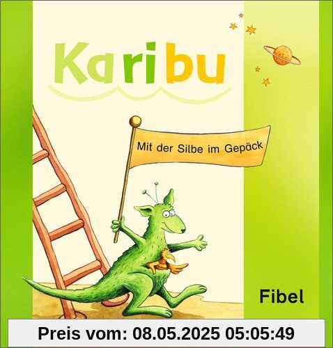 Karibu - Ausgabe für Bayern: Fibel: mit Schutzumschlag