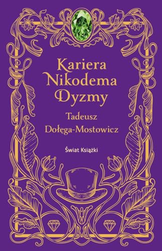 Kariera Nikodema Dyzmy Kariera Nikodema Dyzmy von Świat Książki