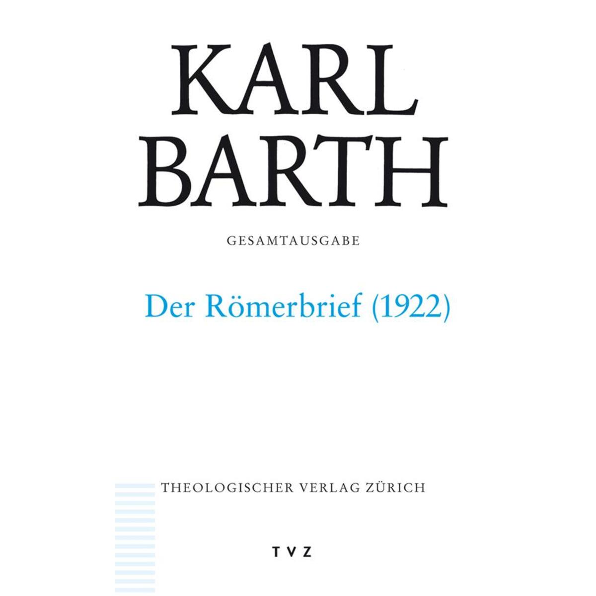 Karl Barth Gesamtausgabe Karl Barth Gesamtausgabe von Theologischer Verlag Ag