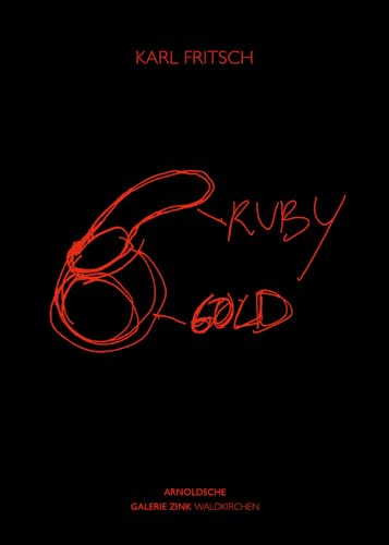 Karl Fritsch: Ruby Gold von Arnoldsche Art Publishers