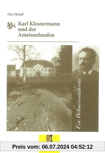 Karl Klostermann und der Ameisenhaufen: Ein Böhmerwaldkrimi (Böhmerwaldkrimis)