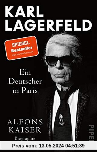 Karl Lagerfeld: Ein Deutscher in Paris | Das Leben einer Ikone - der SPIEGEL-Bestseller jetzt im Taschenbuch!